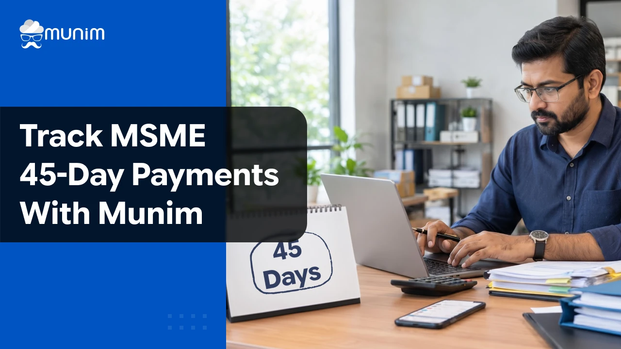 Track MSME  45-Day Payments  With Munim